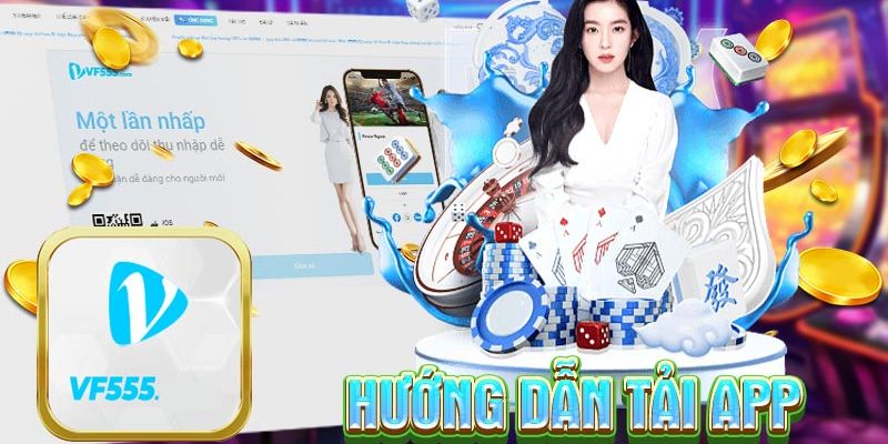 Hướng dẫn quy trình tải VF555 về thiết bị nhanh chóng qua 3 bước