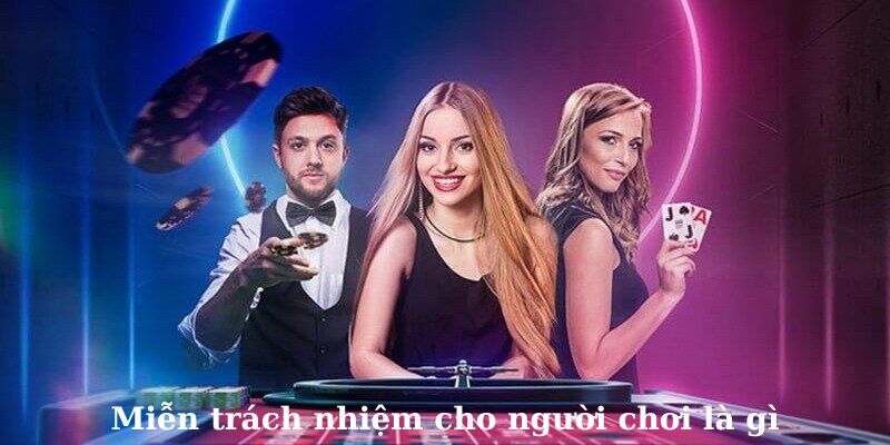 Miễn trách nhiệm cho người chơi tại VF555 là gì